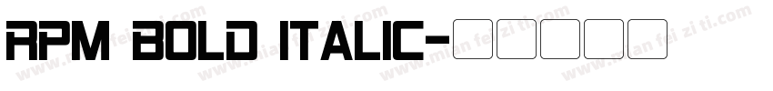 RPM Bold Italic字体转换